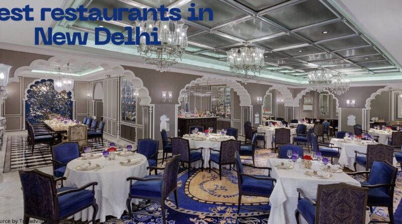 top 10 best restaurants in new delhi